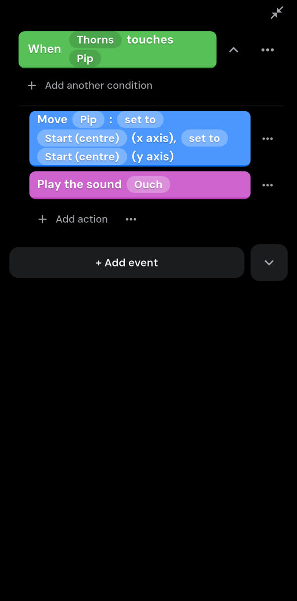 Event: when Thorns touches Pip, move Pip to Start and play the sound Ouch